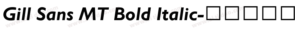 Gill Sans MT Bold Italic字体转换